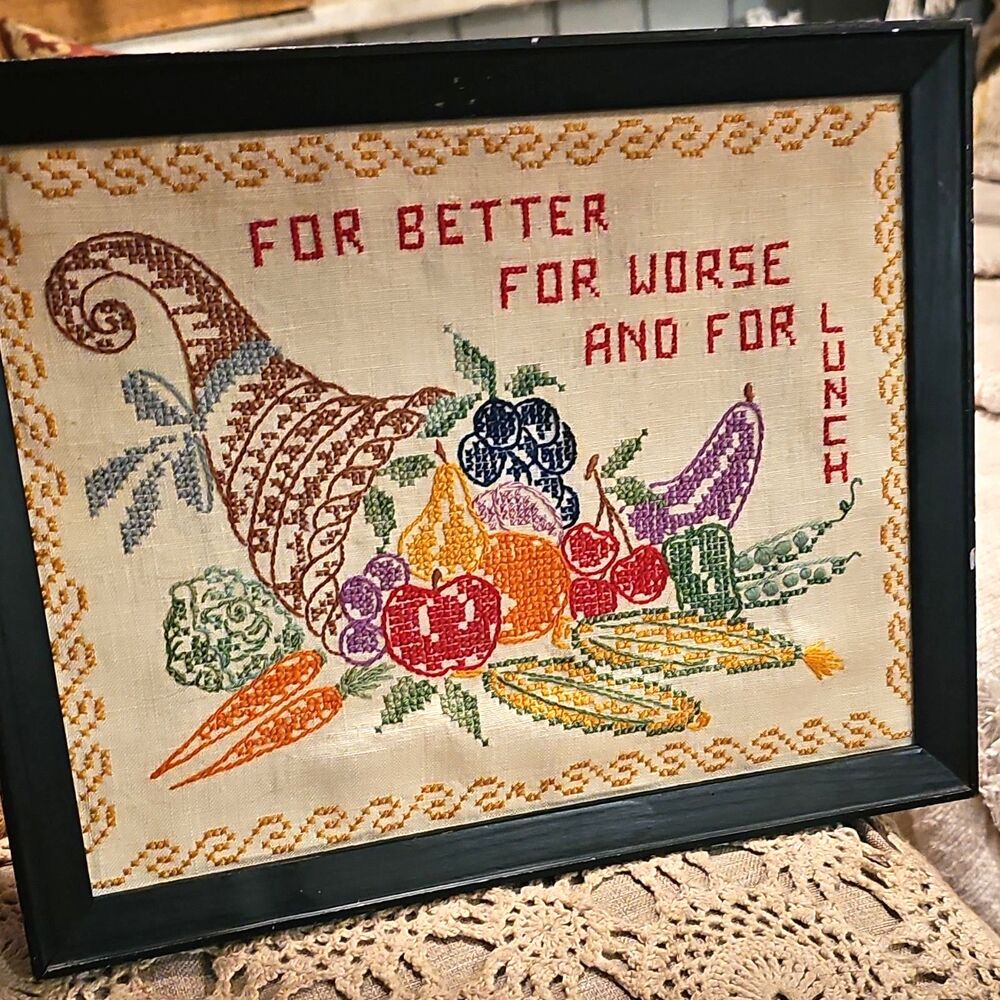 VTG Handmade Framed Cross Stitch Cornucopia For Better For Worse And For Lunch
